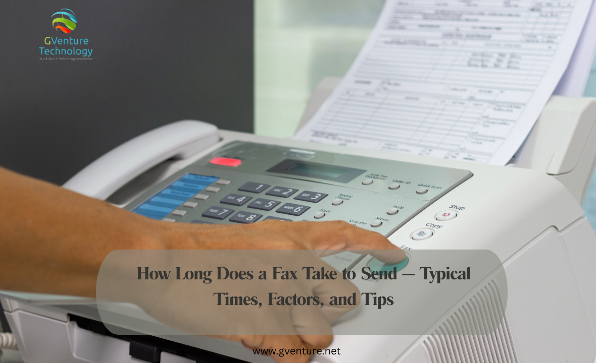 How Long Does a Fax Take to Send — Typical Times, Factors, and Tips